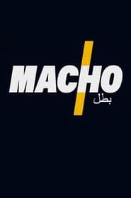 Macho</b> saison 01 
