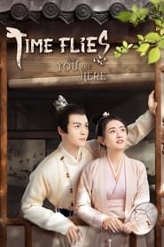 Time Flies and You Are Here series tv