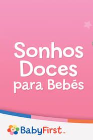 Sonhos Doces para Bebés 2018</b> saison 01 
