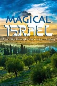 Magical Israel: A Journey Through 5,000 Years of History</b> saison 01 