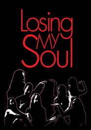 Losing My Soul series tv