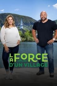 La force d'un village series tv
