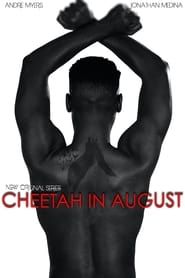 Cheetah in August series tv