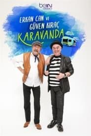 Erkan Can ve Güven Kıraç Karavanda series tv