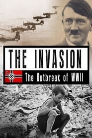 The Invasion: The Outbreak of World War II</b> saison 01 