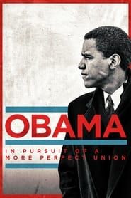 Obama: In Pursuit of a More Perfect Union series tv