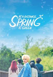 At a Distance Spring is Green (2021)