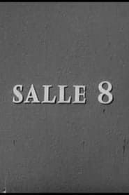 Salle 8 saison 01 episode 02  streaming