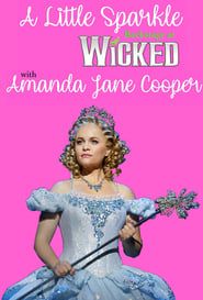 A Little Sparkle: Backstage at 'Wicked' with Amanda Jane Cooper series tv