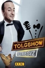 Tolgshow Filtresiz saison 01 episode 01  streaming