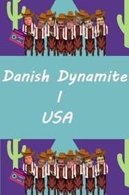 Danish Dynamite i USA series tv