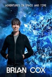Brian Cox's Adventures in Space and Time series tv