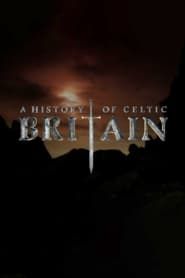 A History of Celtic Britain series tv
