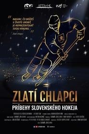 Zlatí chlapci: Príbehy slovenského hokeja (2020)