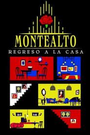 Montealto: Regreso a la casa series tv