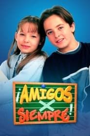 Amigos x Siempre 2000</b> saison 01 
