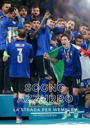 Sogno Azzurro: En route pour Wembley 2021</b> saison 01 
