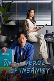 On the Verge of Insanity series tv