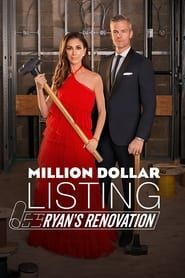 Million Dollar Listing: Ryan's Renovation</b> saison 01 