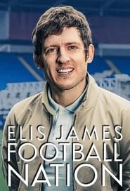 Elis James: Football Nation saison 01 episode 01  streaming