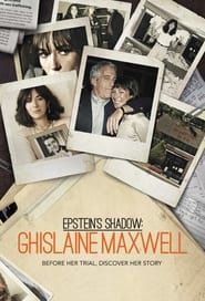 Ghislaine Maxwell : dans l'ombre d'Epstein</b> saison 01 