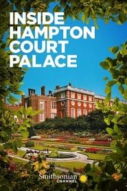 Inside Hampton Court Palace 2021</b> saison 01 