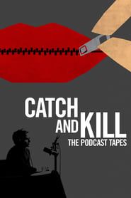 Catch and Kill: The Podcast Tapes series tv