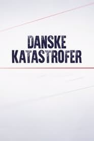 Danske katastrofer series tv