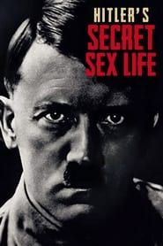 Hitler's Secret Sex Life saison 01 episode 01  streaming