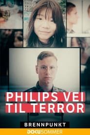 Brennpunkt: Philips vei til terror series tv