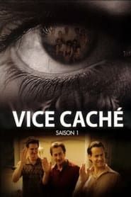 Vice caché</b> saison 01 