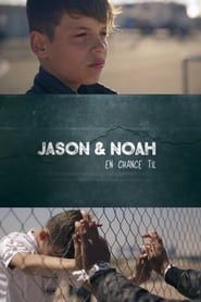 Jason and Noah - Another Chance-hd