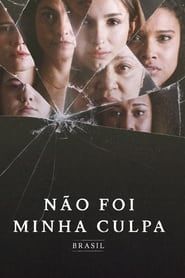 Not My Fault: Brazil series tv