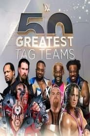 WWE The 50 Greatest Tag Teams-hd