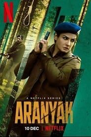 Aranyak : les secrets de la forêt 2021</b> saison 01 