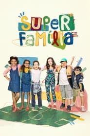 Super Família series tv