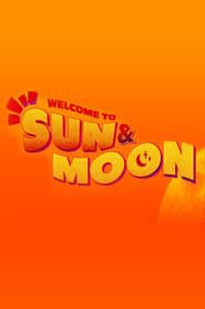 Welcome to Sun & Moon! series tv