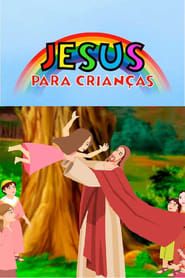 Jesus para Crianças series tv