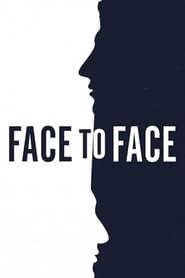 Face to Face series tv