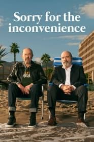 We Apologize For The Inconveniences series tv