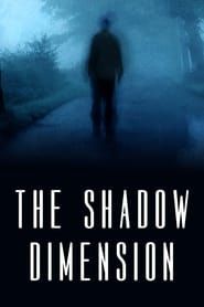 The Shadow Dimension series tv