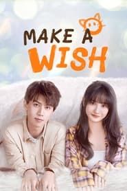 Make a Wish 2021</b> saison 01 