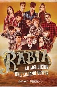 Rabia: La Maldicion De Lejano Oeste saison 02 episode 01  streaming