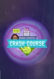 Crash Course Organic Chemistry series tv