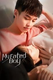 My Fated Boy series tv