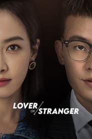 Lover or Stranger series tv