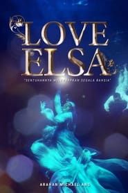 Love Elsa 2021</b> saison 01 