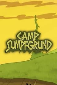 Camp Sumpfgrund</b> saison 001 
