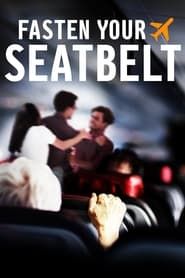 Fasten Your Seatbelt</b> saison 01 