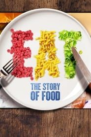 EAT: The Story of Food series tv